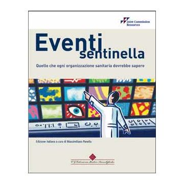 Eventi Sentinella. Quello che ogni organizzazione sanitaria dovrebbe sapere