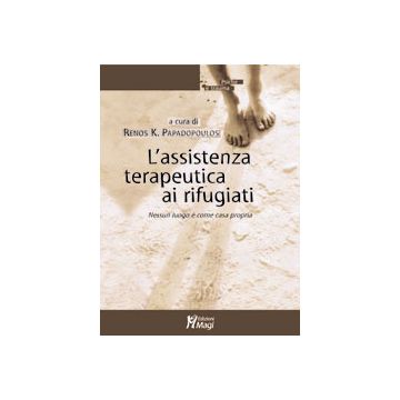 L'ASSISTENZA TERAPEUTICA AI RIFUGIATI. Nessun luogo 