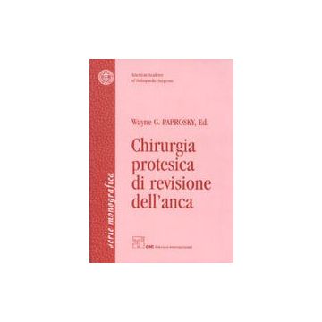 Chirurgia protesica di revisione dell'anca