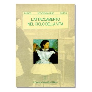L’attaccamento nel ciclo della vita