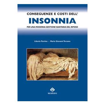 Conseguenze e Costi dell'Insonnia - Per una moderna  corretta gestione sanitaria del riposo