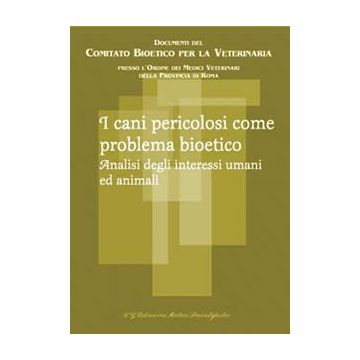 I cani pericolosi come problema bioetico.