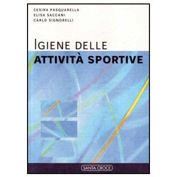 Igiene delle Attività Sportive  [Pasquarella - Libreria Santa Croce]