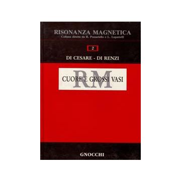 Risonanza magnetica del cuore e dei grossi vasi