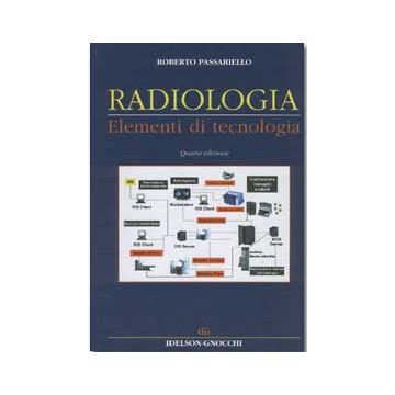 Radiologia - Elementi di Tecnologia 4/ed. (V.E)