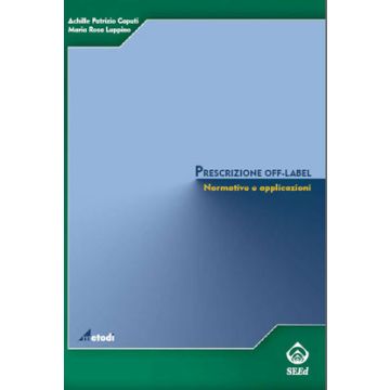 PRESCRIZIONE OFF-LABEL - Normative e applicazioni