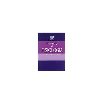 TRATTATO DI FISIOLOGIA  - Neurofisiologia