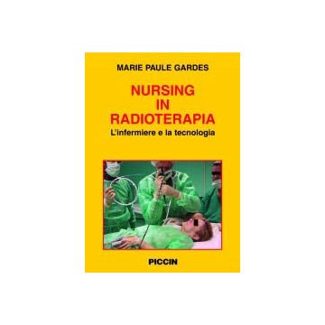 Nursing in Radioterapia - L'infermiere e la tecnologia
