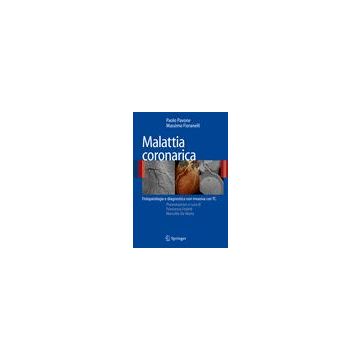 Malattia coronarica - fisiopatologia e diagnostica non invasiva con TC