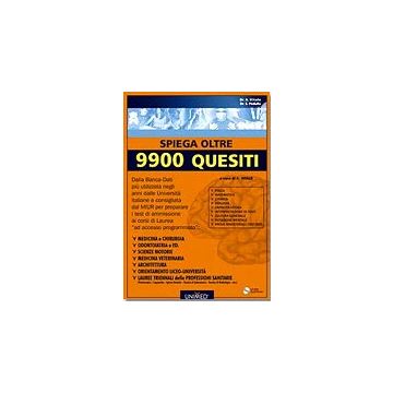 9900 QUESITI  -  Test Ammissione alla Facoltà  (vecchia Edizione - - Vedi: Allenati ai test)