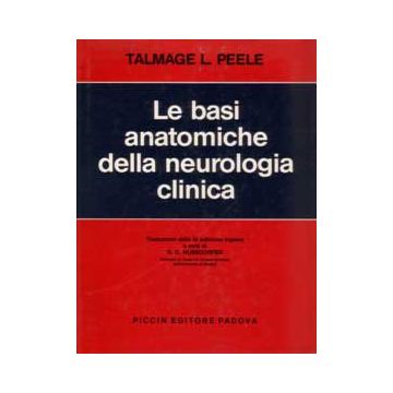 Le basi Anatomiche della neurologia clinica