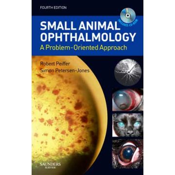 Small Animal Ophthalmology, 4th Edition - A Problem-Oriented Approach