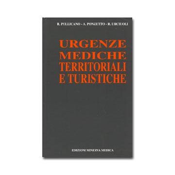 Urgenze Mediche Territoriali e Turistiche (Pellicano, Ponzetto, Urcioli - Minerva)