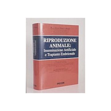 Riproduzione Animale. Iseminazione Artificiale e Trapianto Embrionale