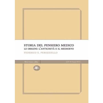 Storia del pensiero medico. Dal Positivismo al Circolo di Vienna - La nascita della medicina moderna (1815-1924)