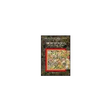 Microbiologia. 1.Fisiologia, genetica, virologia, evoluzione e diversità