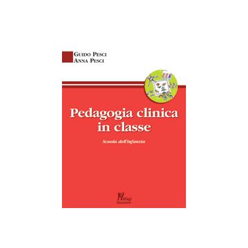 PEDAGOGIA CLINICA IN CLASSE Scuola dell'infanzia