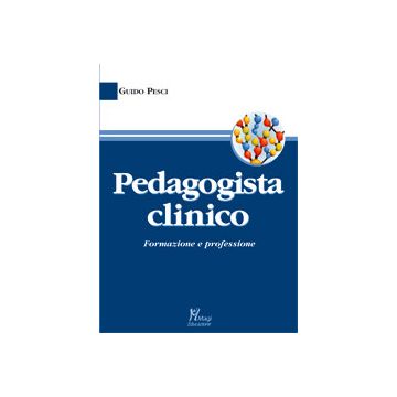 PEDAGOGISTA CLINICO Formazione e professione