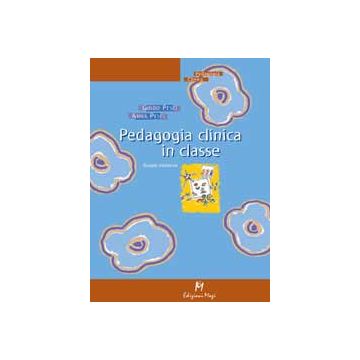 PEDAGOGIA CLINICA IN CLASSE Scuola materna