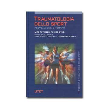 Traumatologia dello sport - Prevenzione e terapia