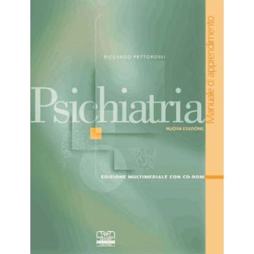 Psichiatria. Manuale di apprendimento + CD Rom (Pettorossi Riccardo - CSE Centro Scientifico editore)