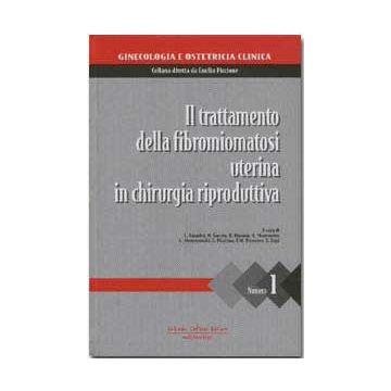 Il Trattamento della Fibromiomatosi Uterina in Chirurgia Riproduttiva 