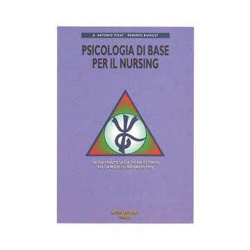 Psicologia di base per il nursing. Un contributo dalla teoria sistemica per un modello infermieristico