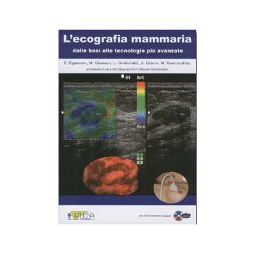 L' Ecografia mammaria dalle basi alle tecnologie più avanzate + DVD