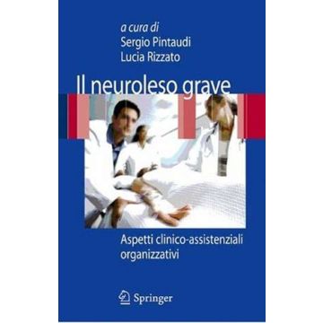 Il neuroleso grave. Aspetti clinico-assistenziali e organizzativi
