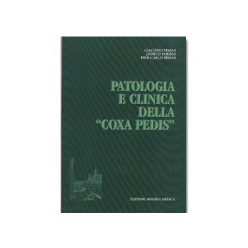 Patologia e clinica della ''coxa pedis''