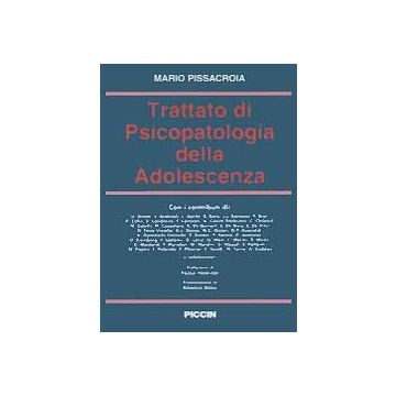 Trattato di Psicopatologia dell' Adolescenza