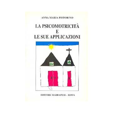 La psicomotricità e le sue applicazioni  