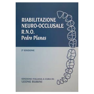 Riabilitazione Neuro-Occlusale R.N.O. Pedro Planas 2/ed.