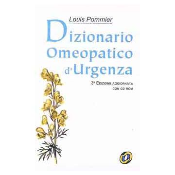 Dizionario Omeopatico d'Urgenza - 3/ed. con CD ROM  