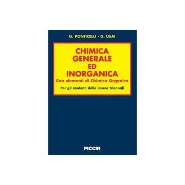 Chimica Generale ed Inorganica Con elementi di chimica Organica Per gli Stud. Lauree Triennali [Ponticelli - Piccin Editore]