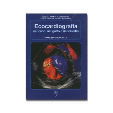 ECOCARDIOGRAFIA nel cane, nel gatto e nel cavallo