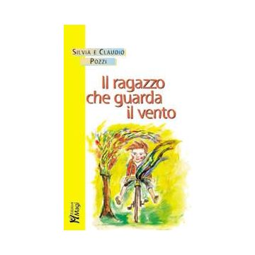 IL RAGAZZO CHE GUARDA IL VENTO