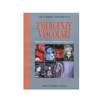 Emergenze vascolari. Aspetti gestionali e problematiche terapeutiche
