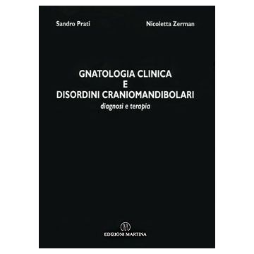 Gnatologia Clinica e disordini craniomandibolari - Diagnosi e terapia