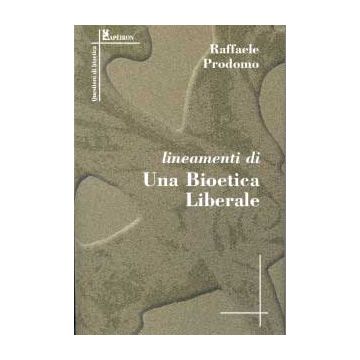 Lineamenti di Una bioetica liberale