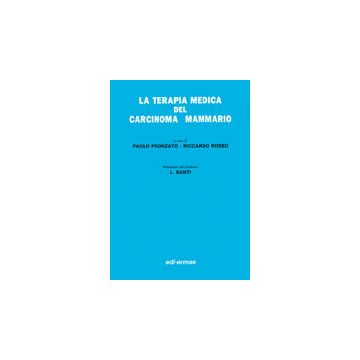 La Terapia Medica del Carcinoma Mammario