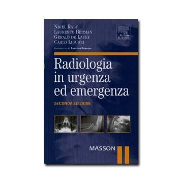 Radiologia in urgenza ed emergenza 2/ed.