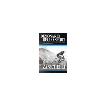 Dizionario dello sport. Inglese/Italiano; Italiano/Inglese