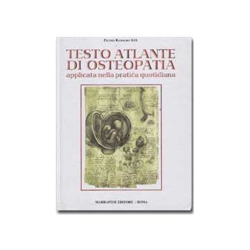 Testo atlante di osteopatia applicata nella pratica quotidiana Ranaudo Pietro Marrapese editore