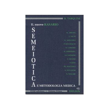 Il nuovo Rasario semeiotica e metodologia medica Volumi 1 2 - 18/ed. Tarquini Rasario - Idelson Gnocchi