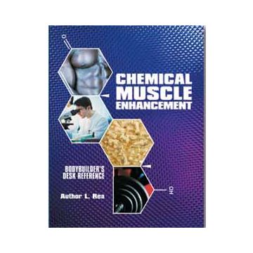 Chemical muscle enhancement. Report. B.B. desk reference