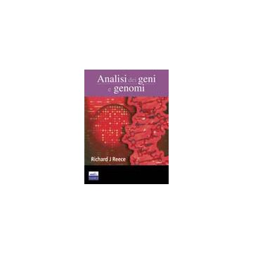 Analisi dei geni e genomi - Reece Richard J. - Edises