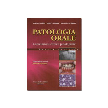 PATOLOGIA ORALE Correlazioni clinico pagologiche 4/ ed. [Regezi; Sciubba - Delfino Antonio]