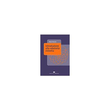 INTRODUZIONE ALLA RELATIVITA'  RISTRETTA