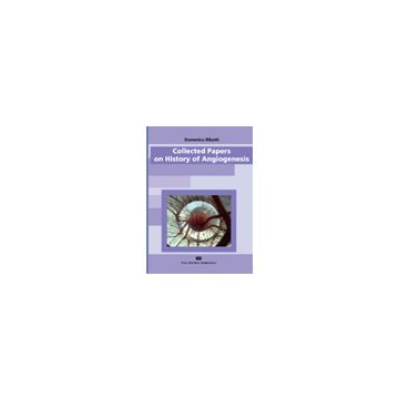 COLLECTED PAPERS ON HISTORY OF ANGIOGENESIS